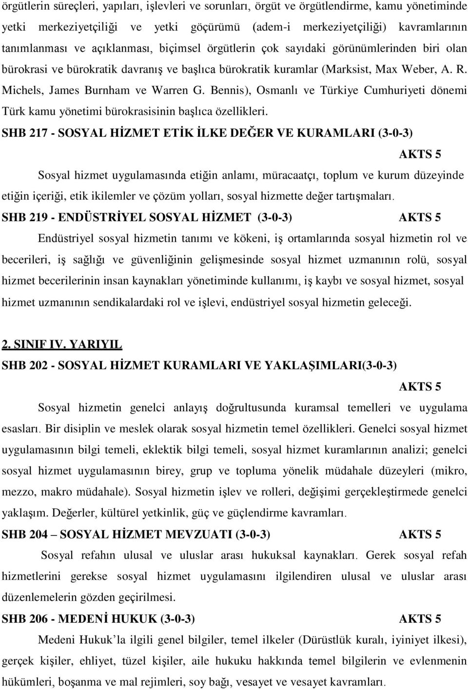 Bennis), Osmanlı ve Türkiye Cumhuriyeti dönemi Türk kamu yönetimi bürokrasisinin başlıca özellikleri.
