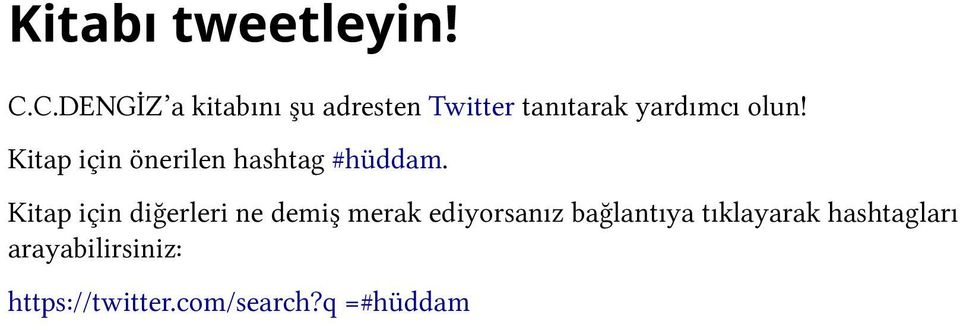 Kitap için önerilen hashtag #hüddam.