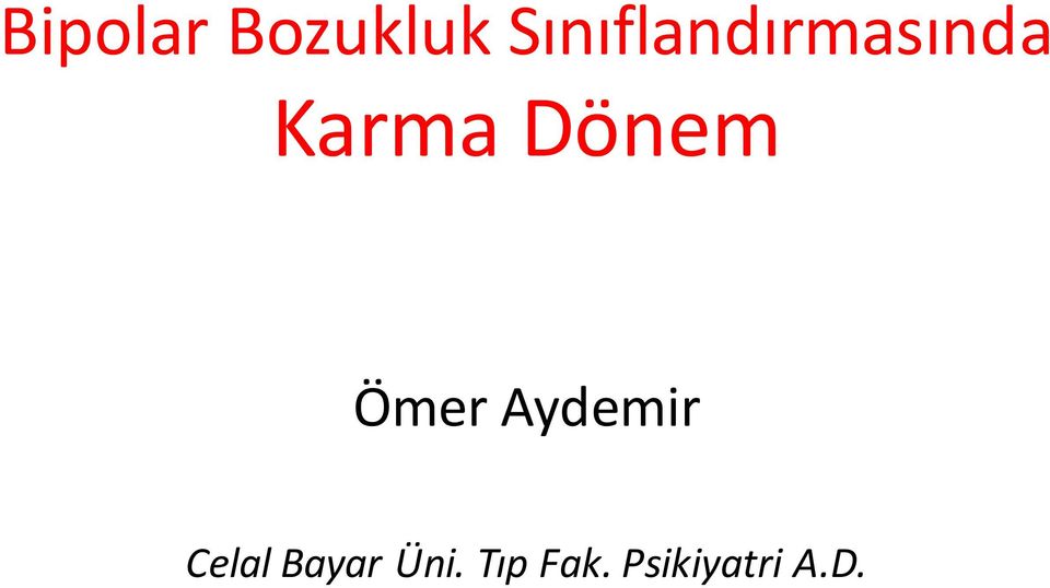 Dönem Ömer Aydemir Celal