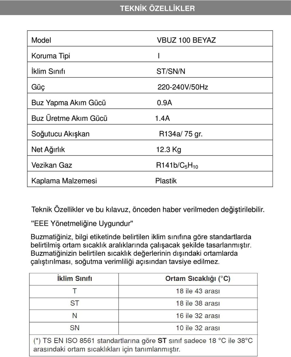 4A Soğutucu Akışkan Net Ağırlık R134a/ 75 gr. 12.