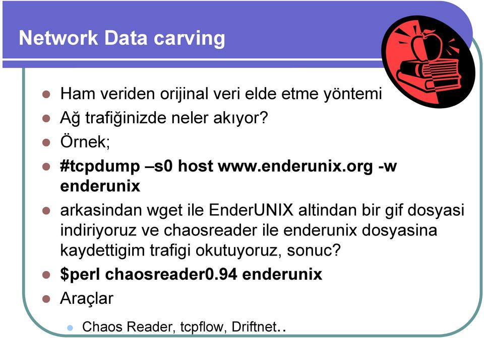 org -w enderunix arkasindan wget ile EnderUNIX altindan bir gif dosyasi indiriyoruz ve