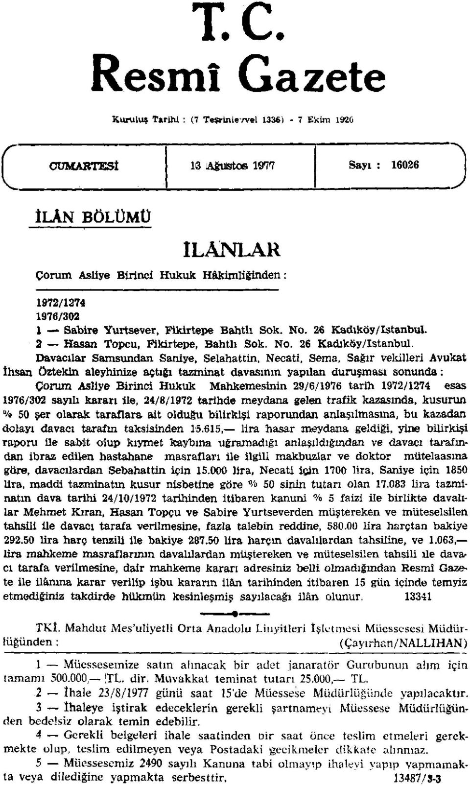 2 Hasan Topçu, Fikirtepe, Bahtlı Sok. No. 26 Kadıköy/istanbul.