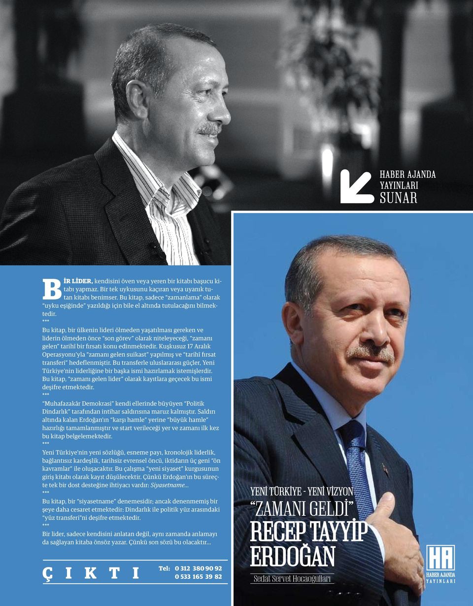 *** Bu kitap, bir ülkenin lideri ölmeden yaşatılması gereken ve liderin ölmeden önce son görev olarak niteleyeceği, zamanı gelen tarihî bir fırsatı konu edinmektedir.