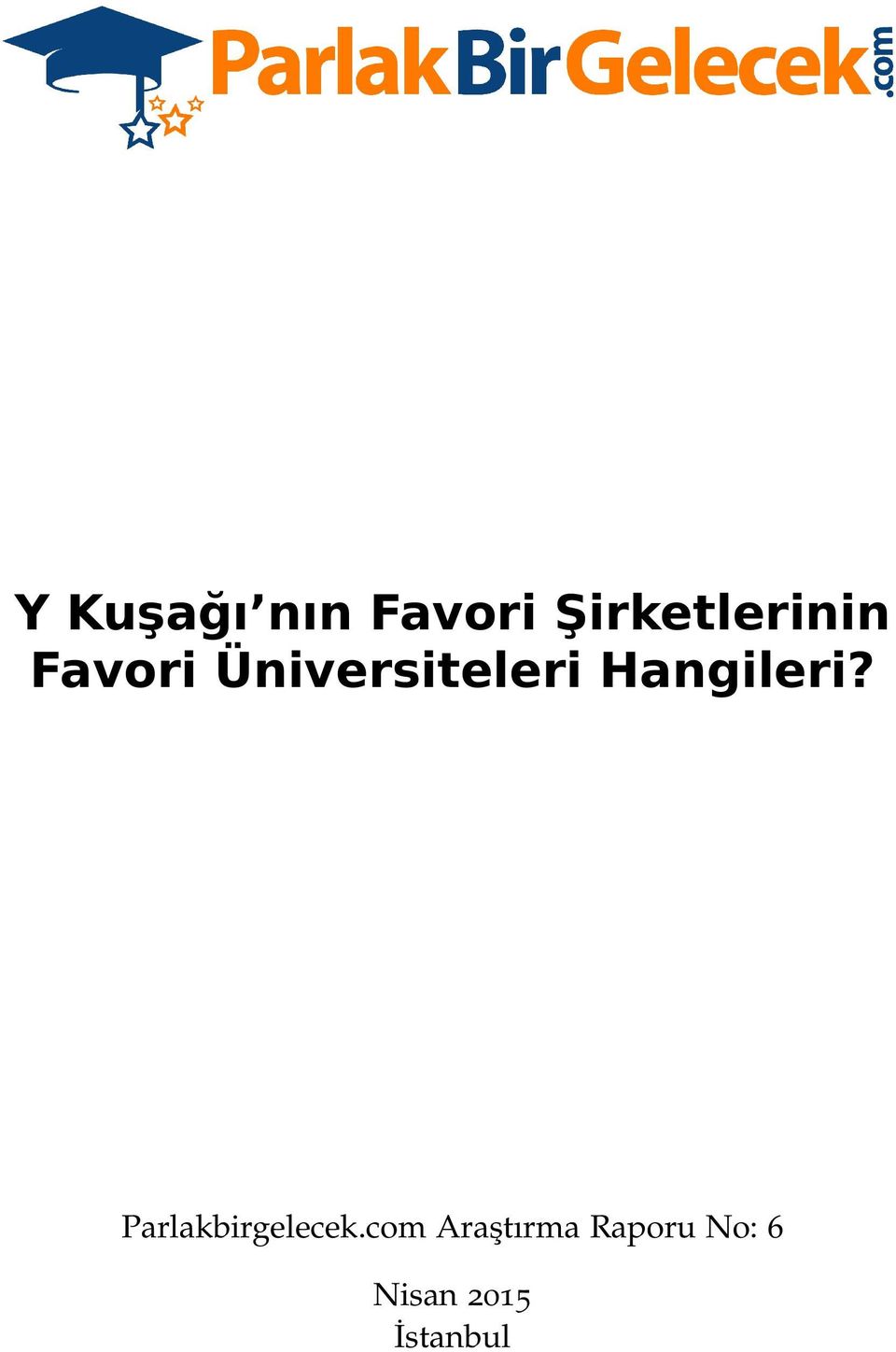 Üniversiteleri Hangileri?