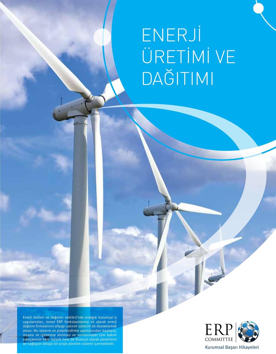 tasarım ve projelendirme aşamasından başlayıp, inşaası ve işletmeye alınması ve sonrasındaki tüm bakım