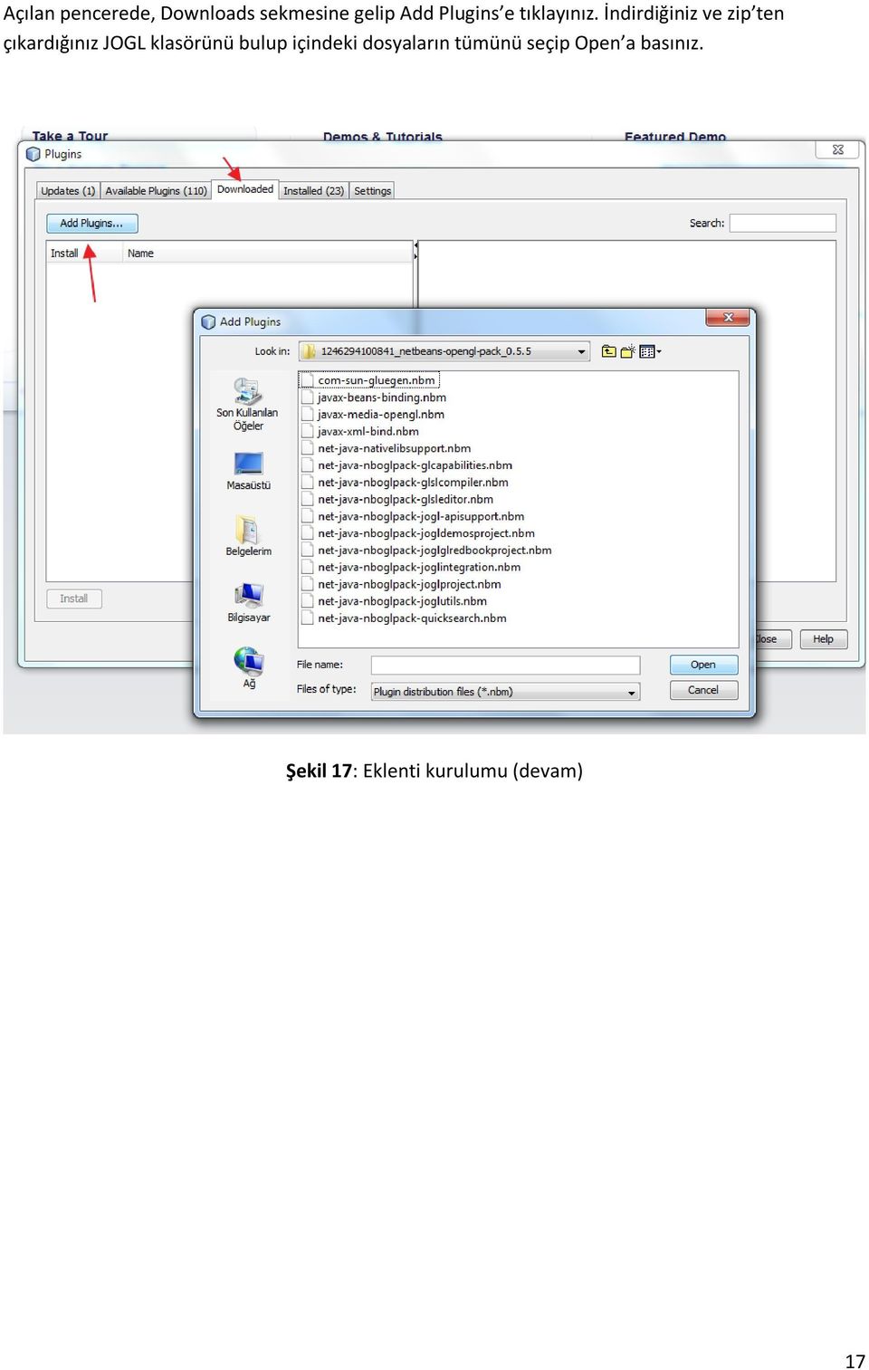 İndirdiğiniz ve zip ten çıkardığınız JOGL klasörünü