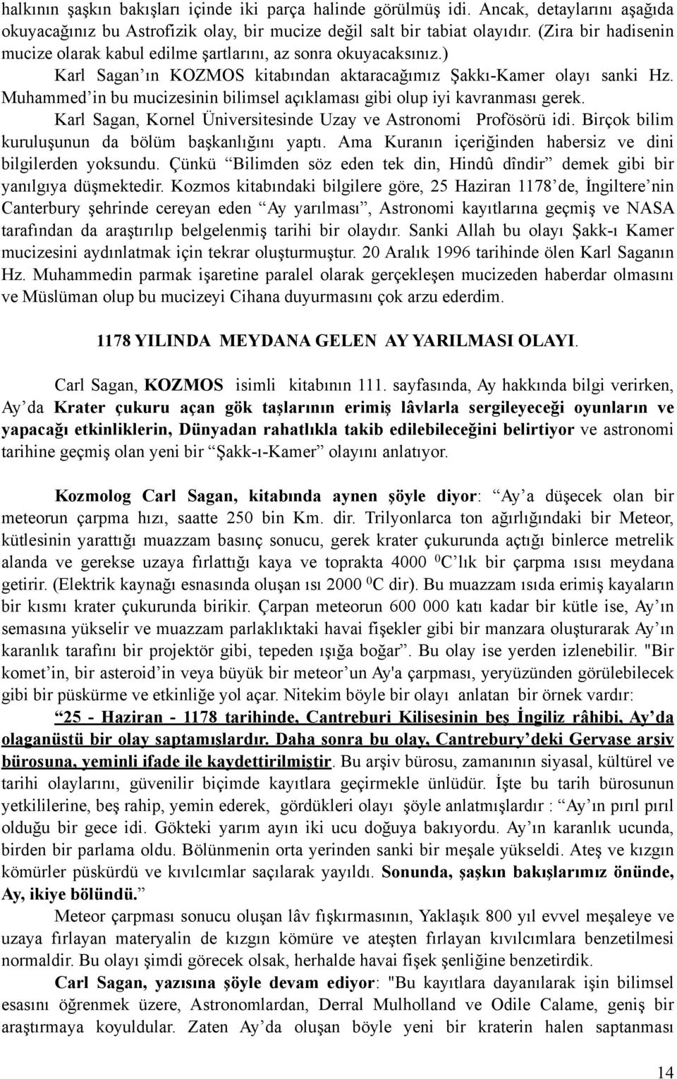 râhibi, Ay da şşiv bürosuna, yeminli ifade ile kaydettirilmiştirş İş şşş ğ ğ