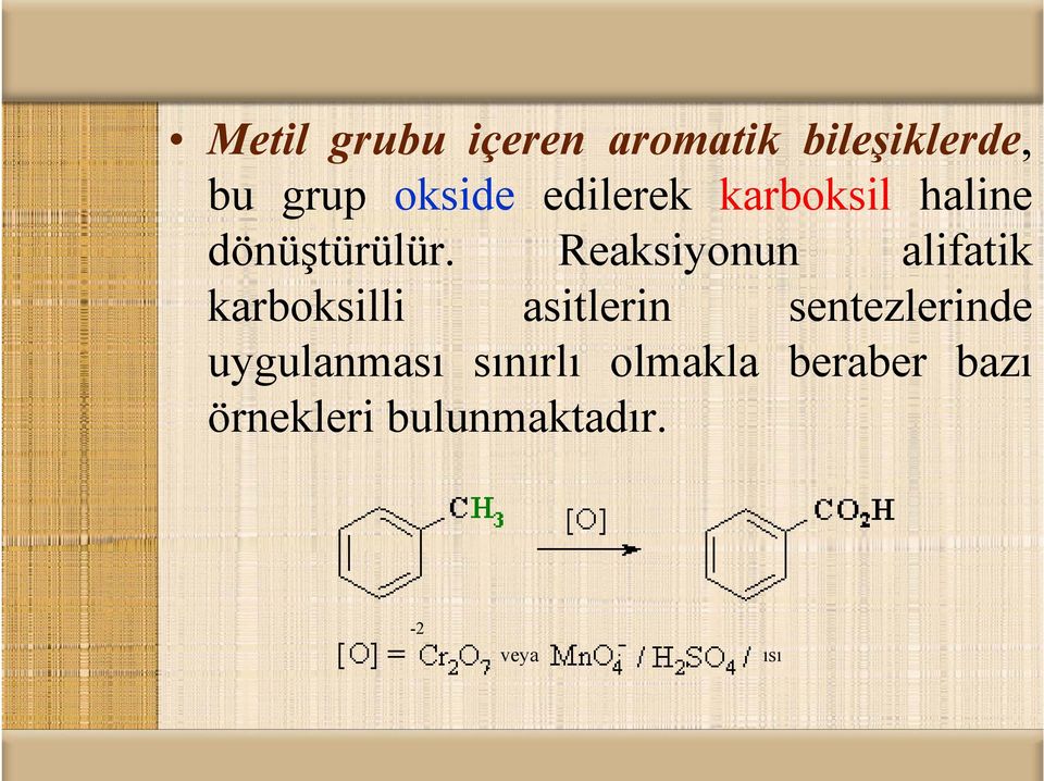 Reaksiyonun alifatik karboksilli asitlerin sentezlerinde