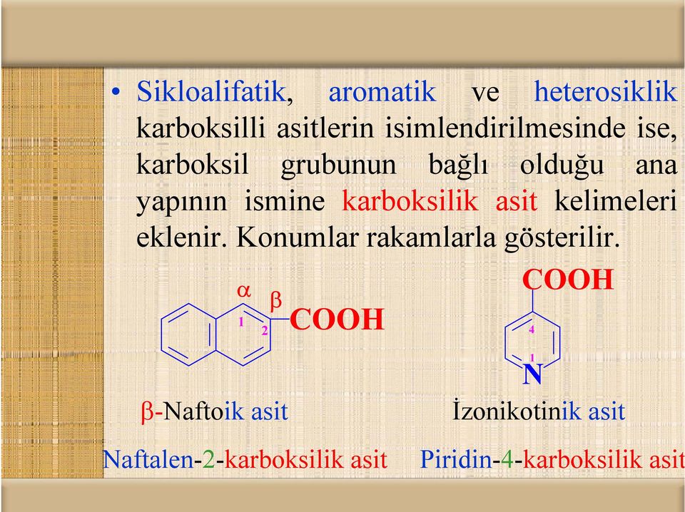 eklenir. Konumlar rakamlarla l gösterilir.