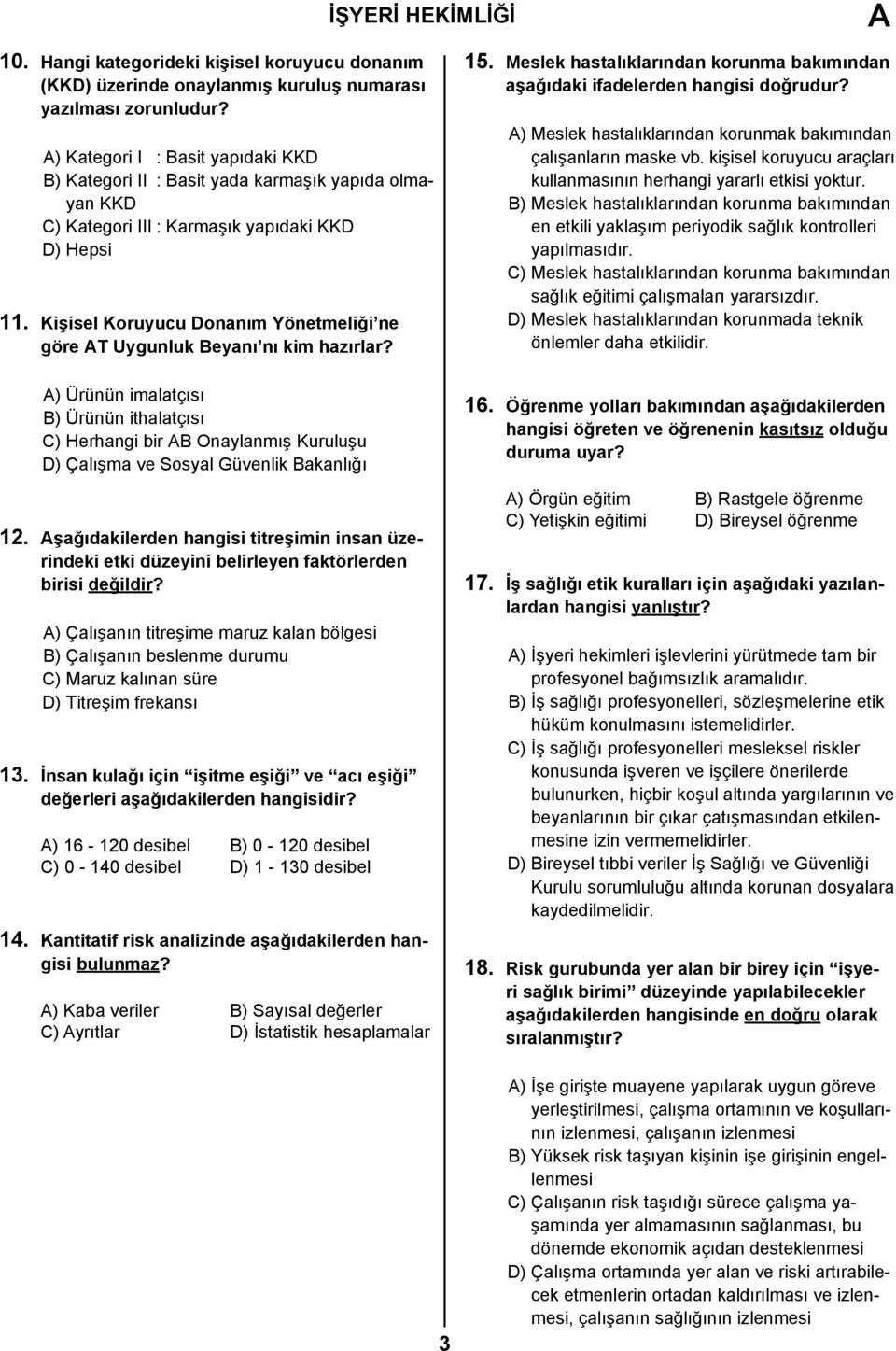 Kişisel Koruyucu Donanım Yönetmeliği ne göre T Uygunluk Beyanı nı kim hazırlar?