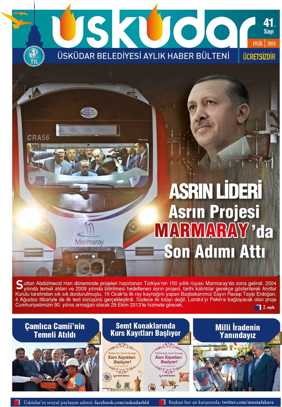 2004 yılında temeli atılan ve 2009 yılında bitirilmesi hedeflenen asrın projesi, tarihi kalıntılar gerekçe gösterilerek Anıtlar Kurulu tarafından sık sık durdurulmuştu.