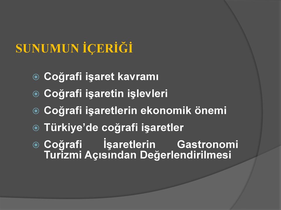 önemi Türkiye de coğrafi işaretler Coğrafi