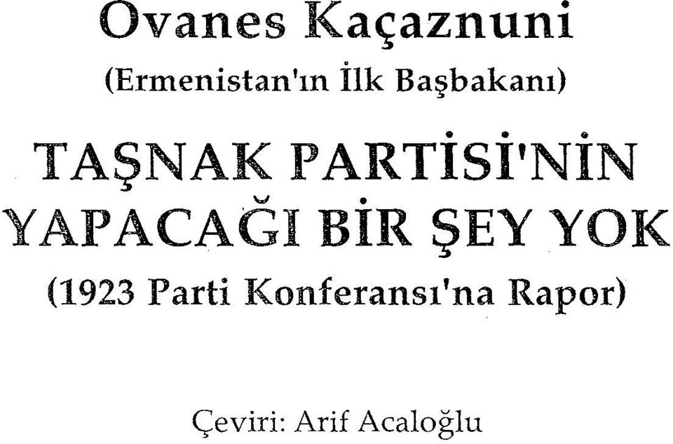 1 YAPACAGI BIR ŞEY YOK (1923 Parti