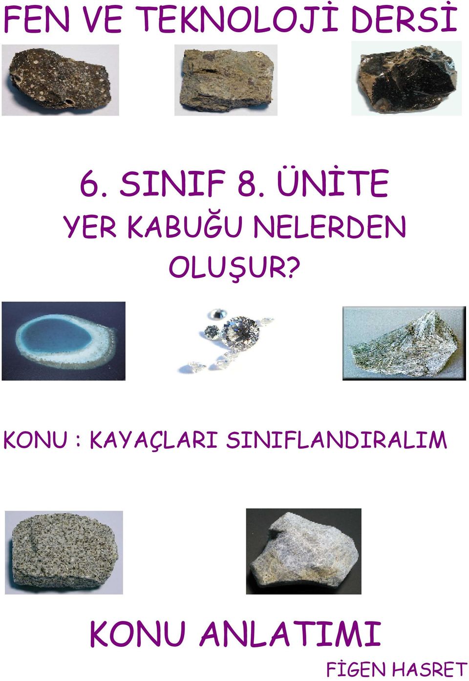 ÜNĐTE YER KABUĞU NELERDEN