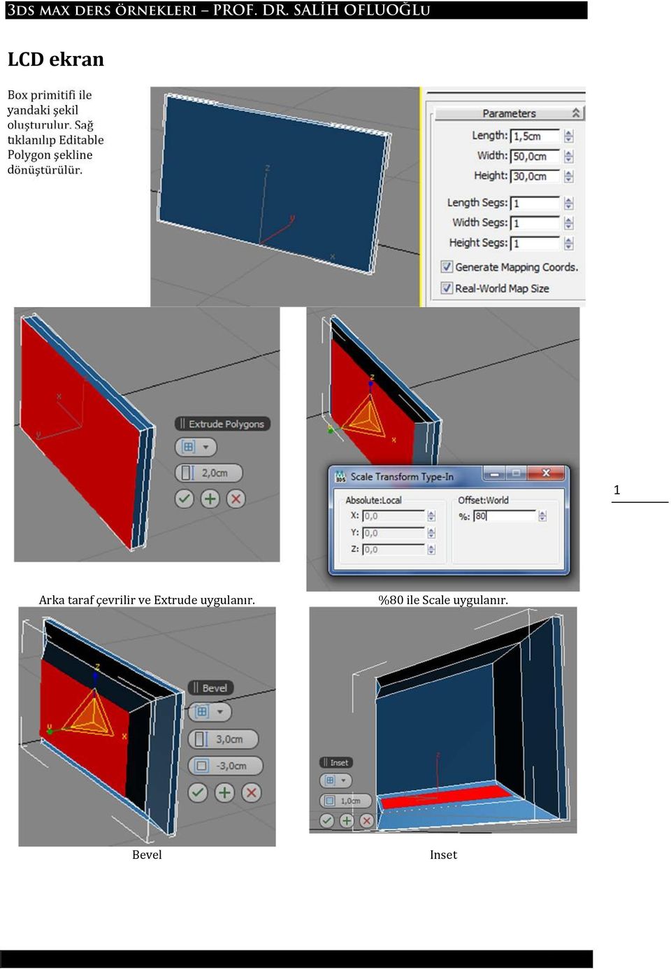 Sağ tıklanılıp Editable Polygon şekline