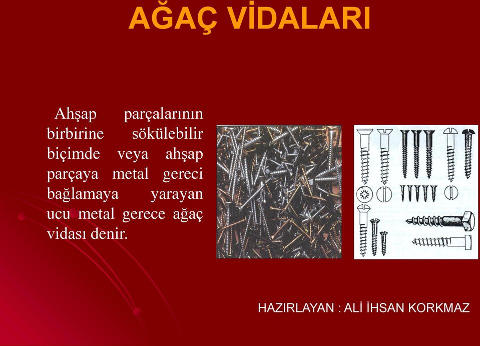 ahşap parçaya metal gereci bağlamaya