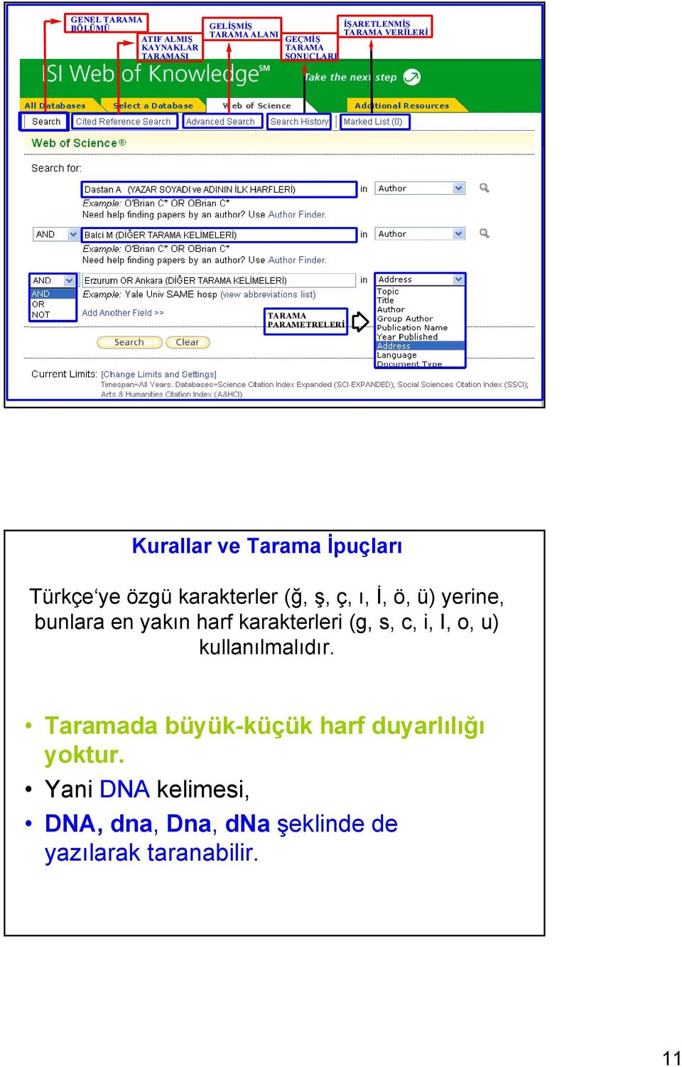 ç, ı, İ, ö, ü) yerine, bunlara en yakın harf karakterleri (g, s, c, i, I, o, u) kullanılmalıdır.