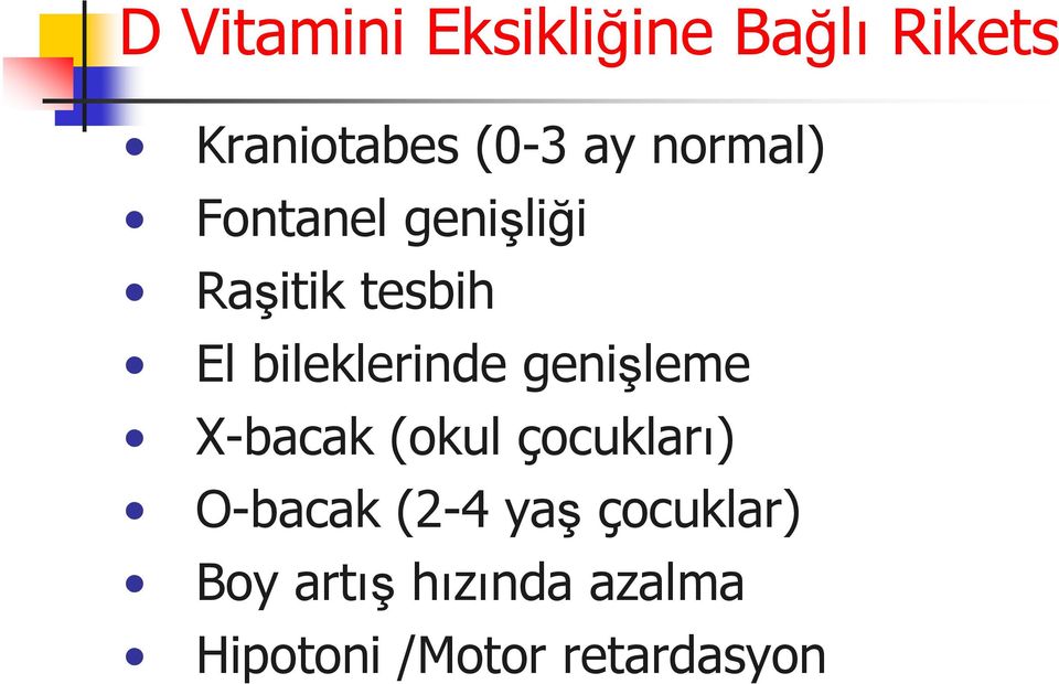 bileklerinde genişleme X-bacak (okul çocukları) O-bacak