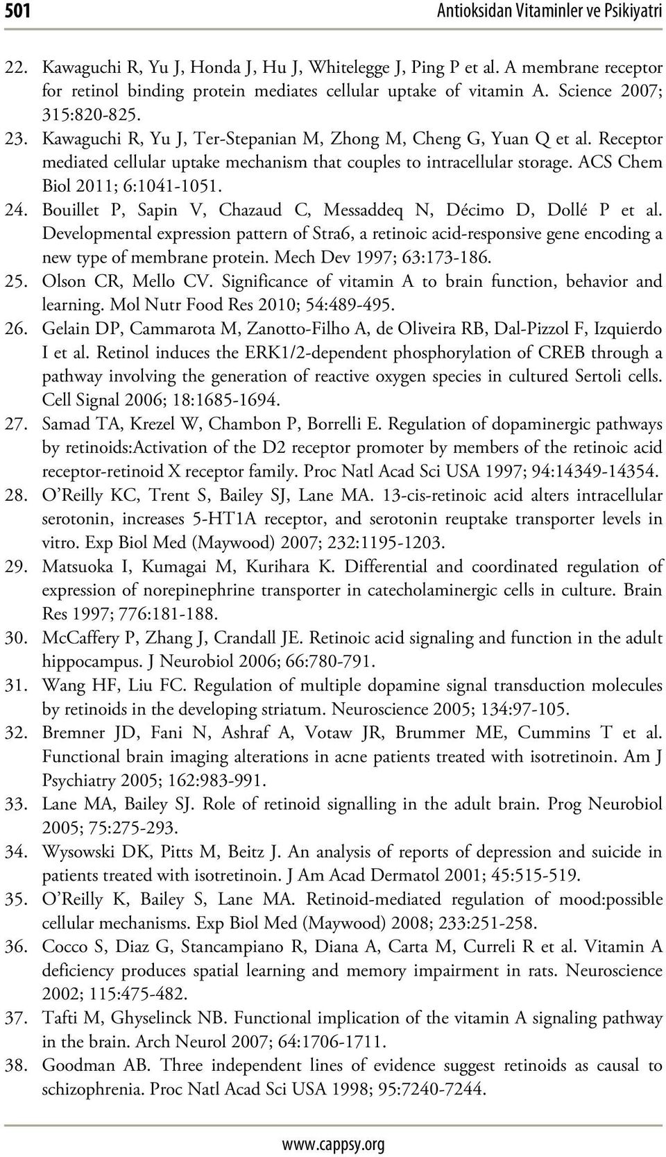 ACS Chem Biol 2011; 6:1041-1051. 24. Bouillet P, Sapin V, Chazaud C, Messaddeq N, Décimo D, Dollé P et al.