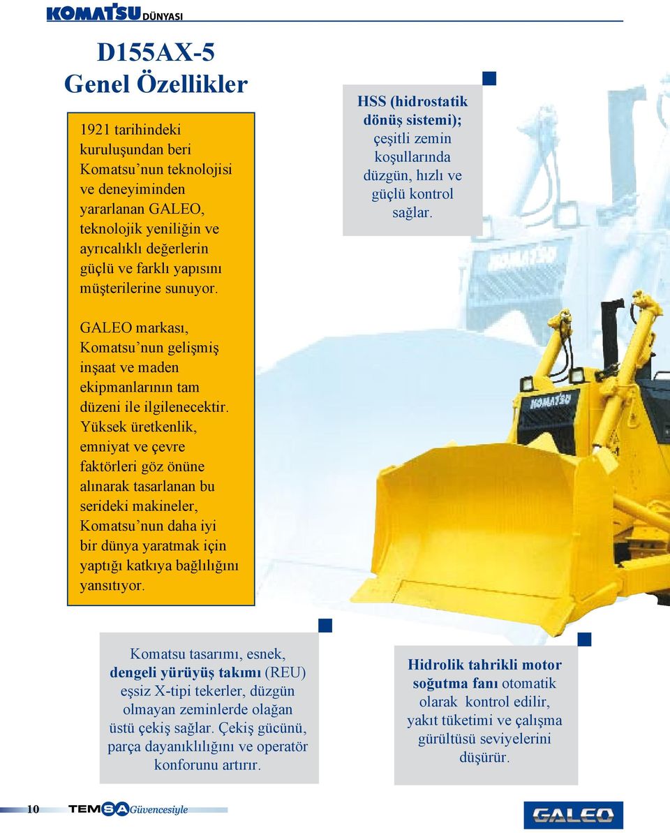 GALEO markası, Komatsu nun gelişmiş inşaat ve maden ekipmanlarının tam düzeni ile ilgilenecektir.