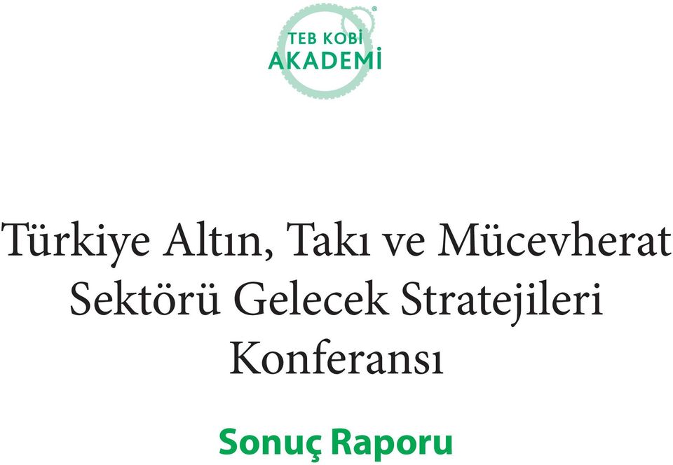 Gelecek Stratejileri