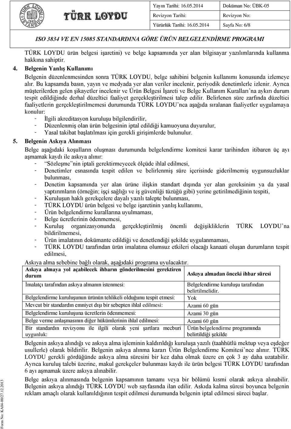 Bu kapsamda basın, yayın ve medyada yer alan veriler incelenir, periyodik denetimlerle izlenir.