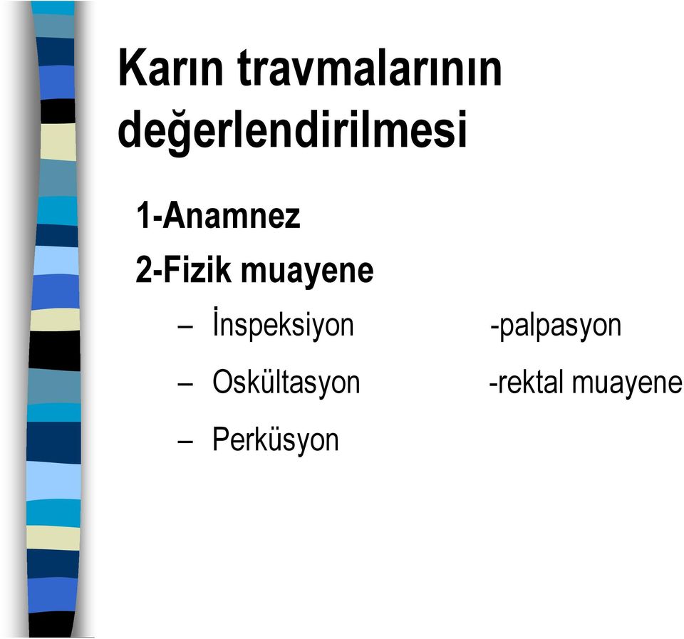 2-Fizik muayene İnspeksiyon