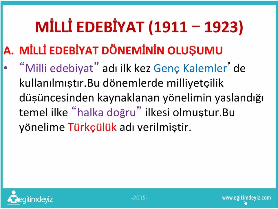 Kalemler de kullanılmıştır.