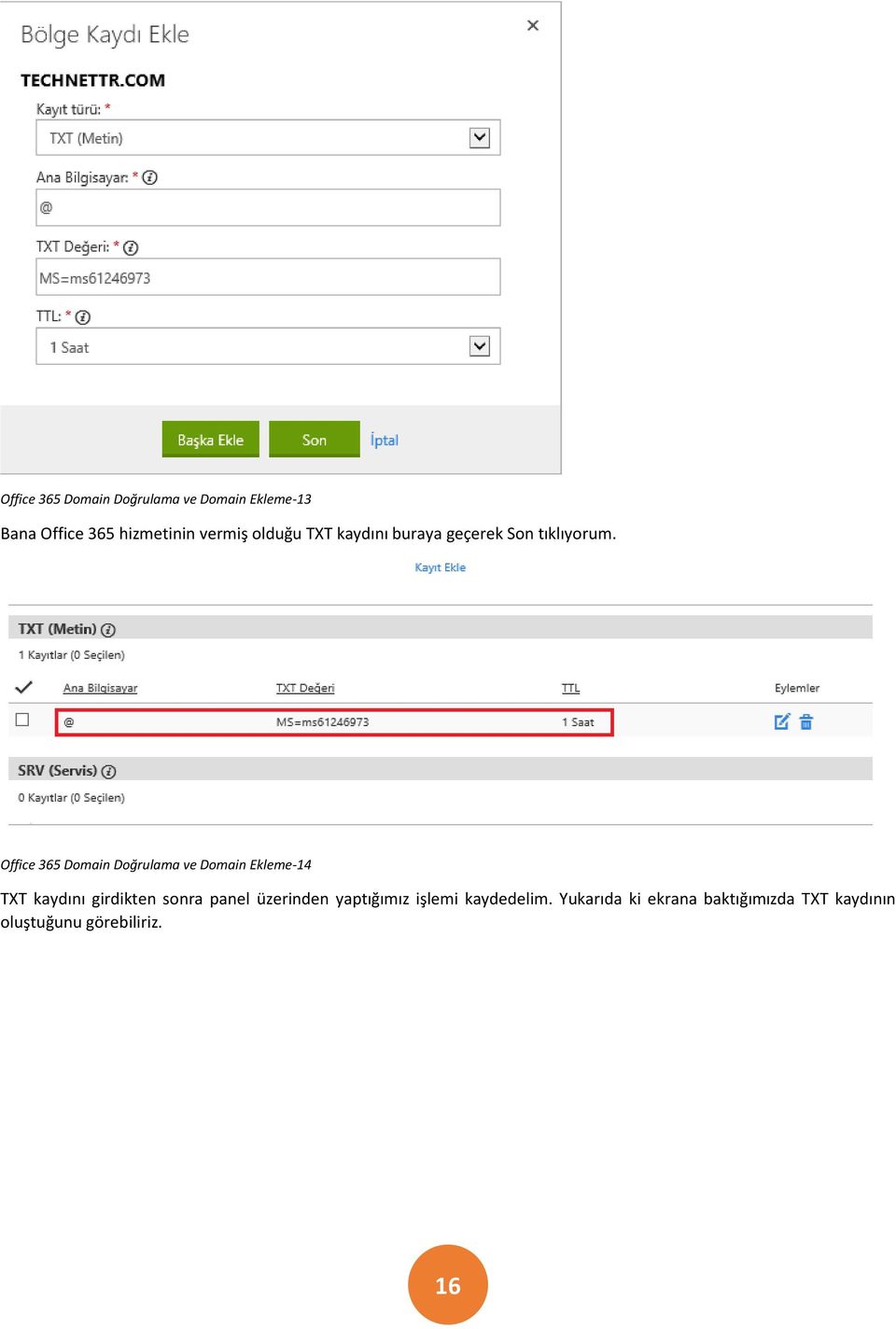 Office 365 Domain Doğrulama ve Domain Ekleme-14 TXT kaydını girdikten sonra panel