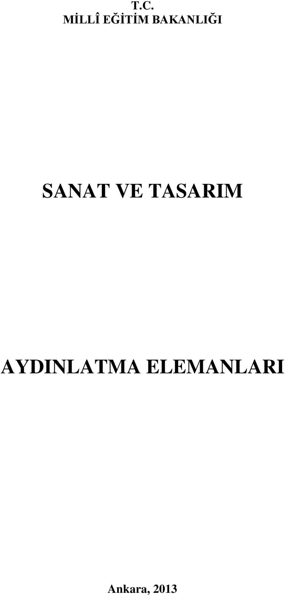 TASARIM AYDINLATMA