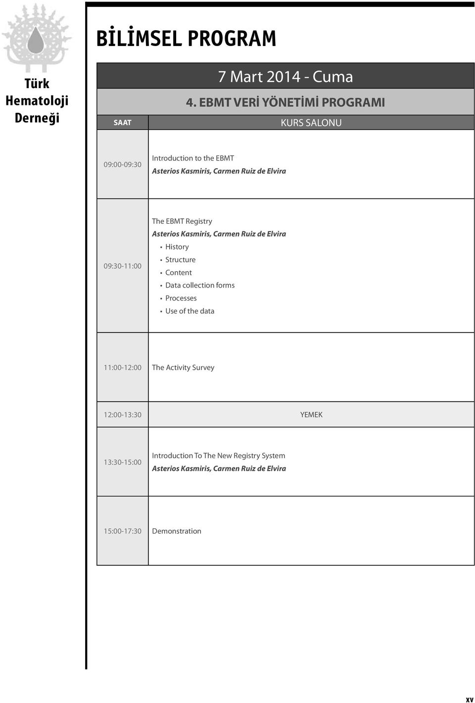 Elvira 09:30-11:00 The EBMT Registry Asterios Kasmiris, Carmen Ruiz de Elvira History Structure Content Data