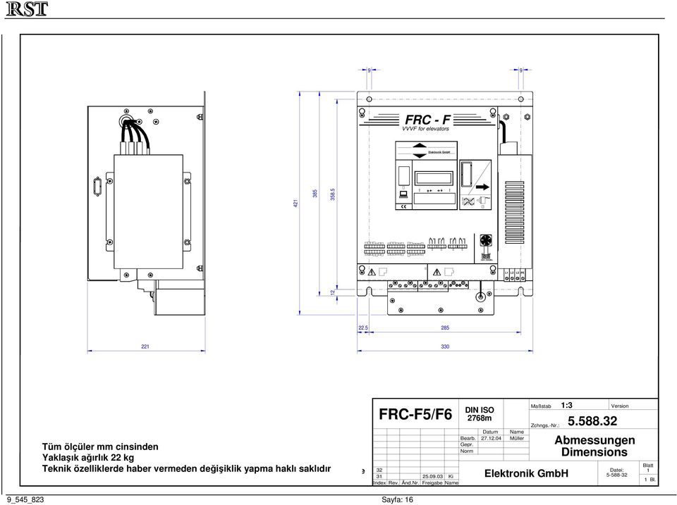 22 kg Technische Teknik özelliklerde Änderungen haber vorbehalten vermeden Specification değişiklik subject yapma to haklı change saklıdır without notice