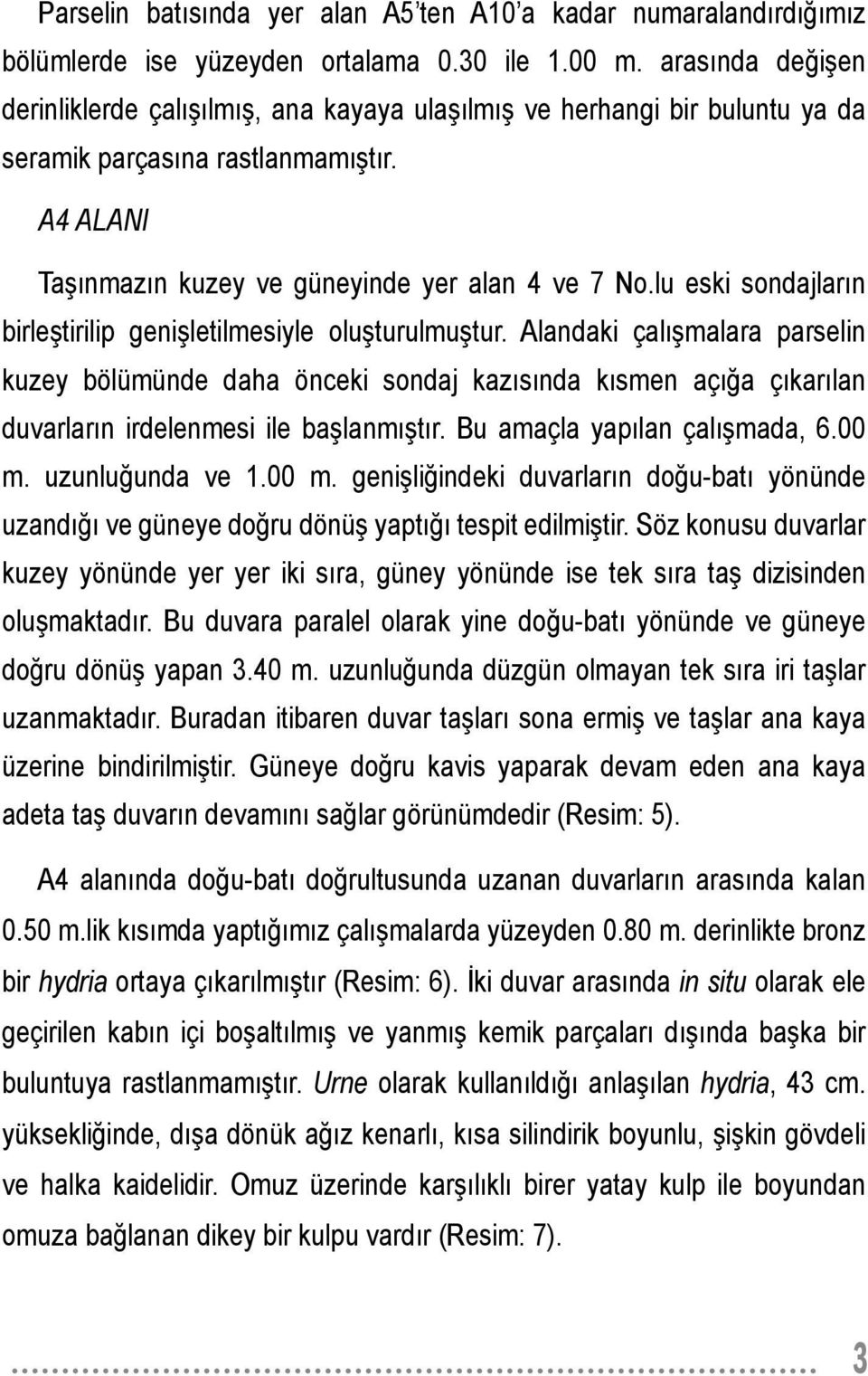 lu eski sondajların birleştirilip genişletilmesiyle oluşturulmuştur.