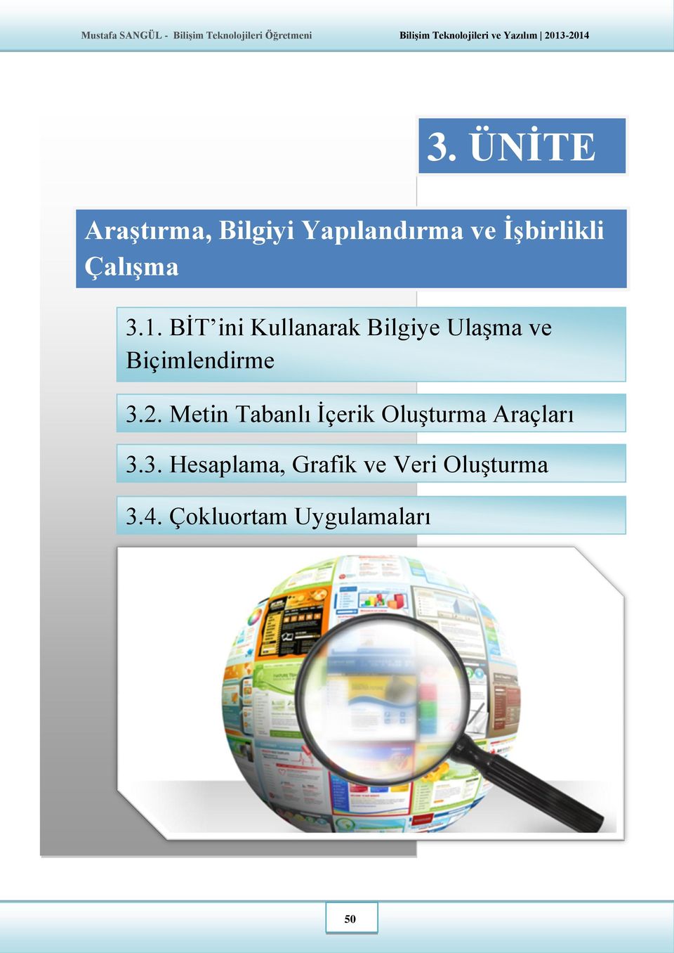 BİT ini Kullanarak Bilgiye Ulaşma ve Biçimlendirme 3.2.