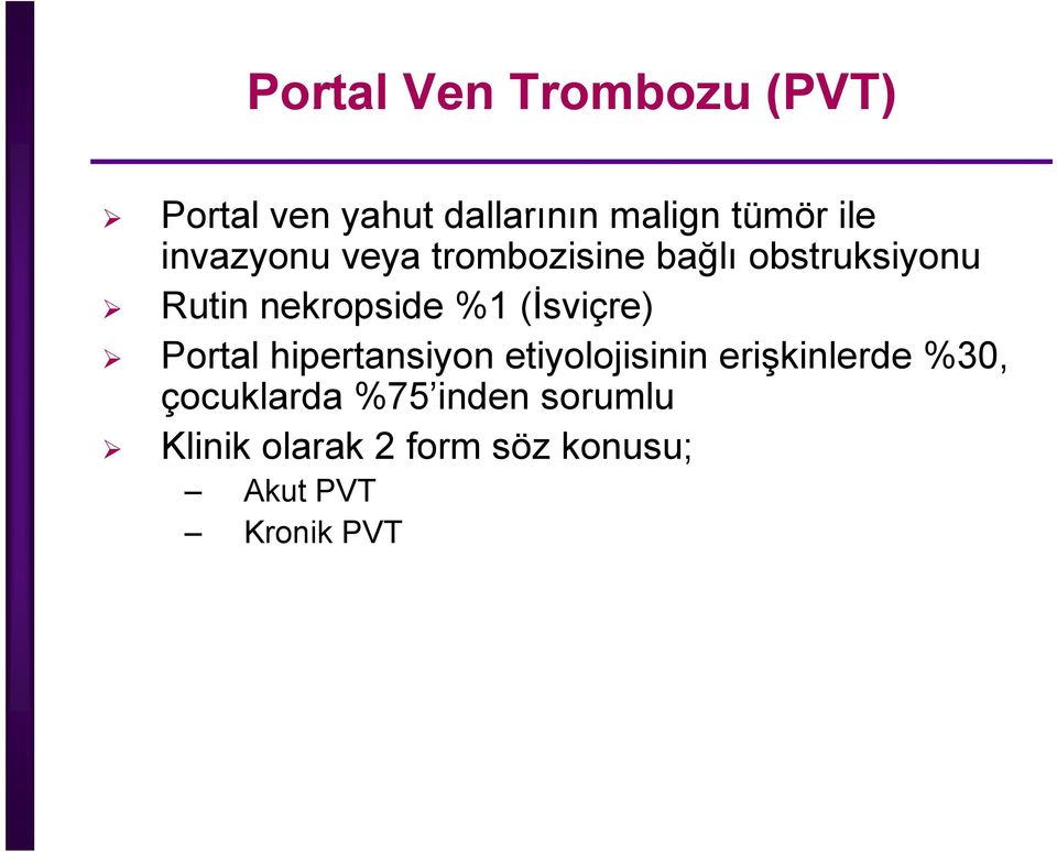 (İsviçre) Portal hipertansiyon etiyolojisinin erişkinlerde %30,