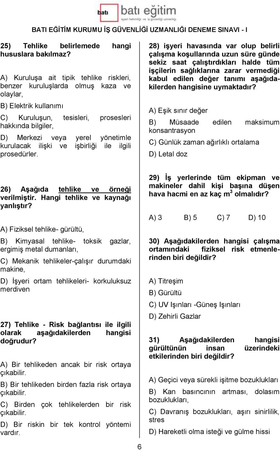 kurulacak ilişki ve işbirliği ile ilgili prosedürler.