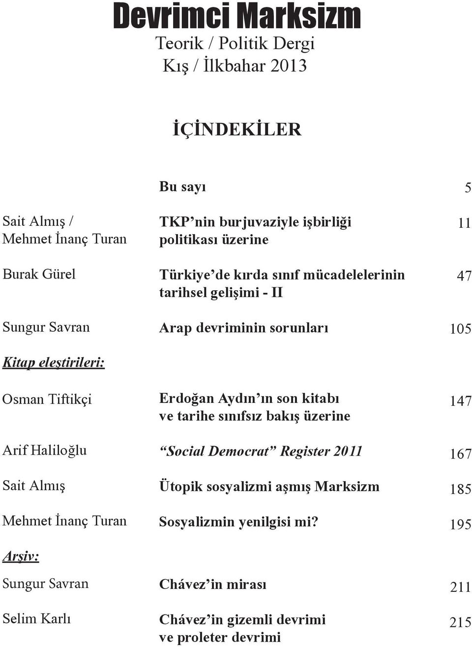 kırda sınıf mücadelelerinin tarihsel gelişimi - II Arap devriminin sorunları Erdoğan Aydın ın son kitabı ve tarihe sınıfsız bakış üzerine Social Democrat