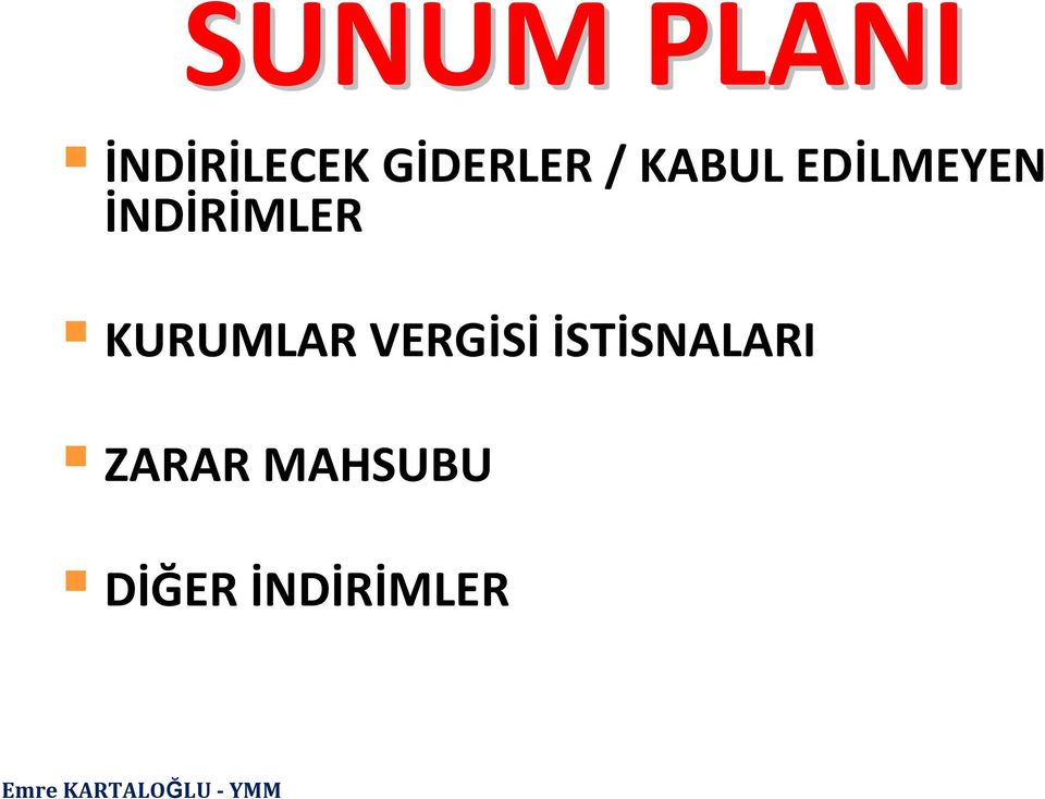 İNDİRİMLER KURUMLAR VERGİSİ