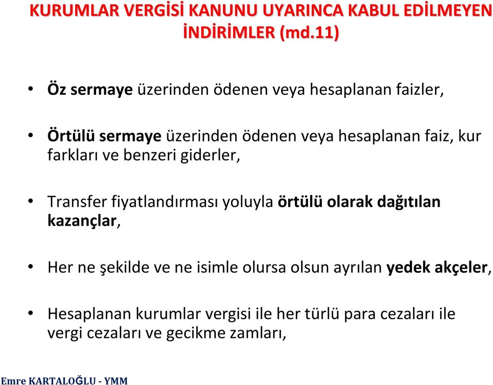 faiz, kur farkları ve benzeri giderler, Transfer fiyatlandırması yoluyla örtülü olarak dağıtılan kazançlar,