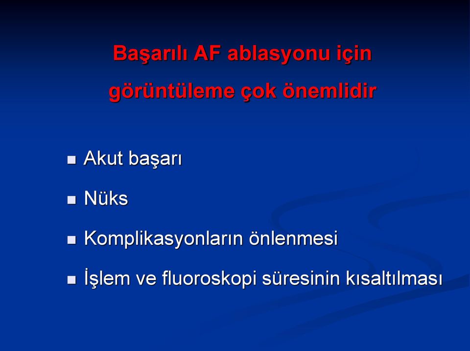 başarı Nüks Komplikasyonların