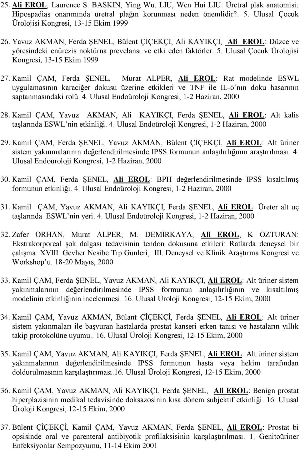 Ulusal Çocuk Ürolojisi Kongresi, 13-15 Ekim 1999 27.