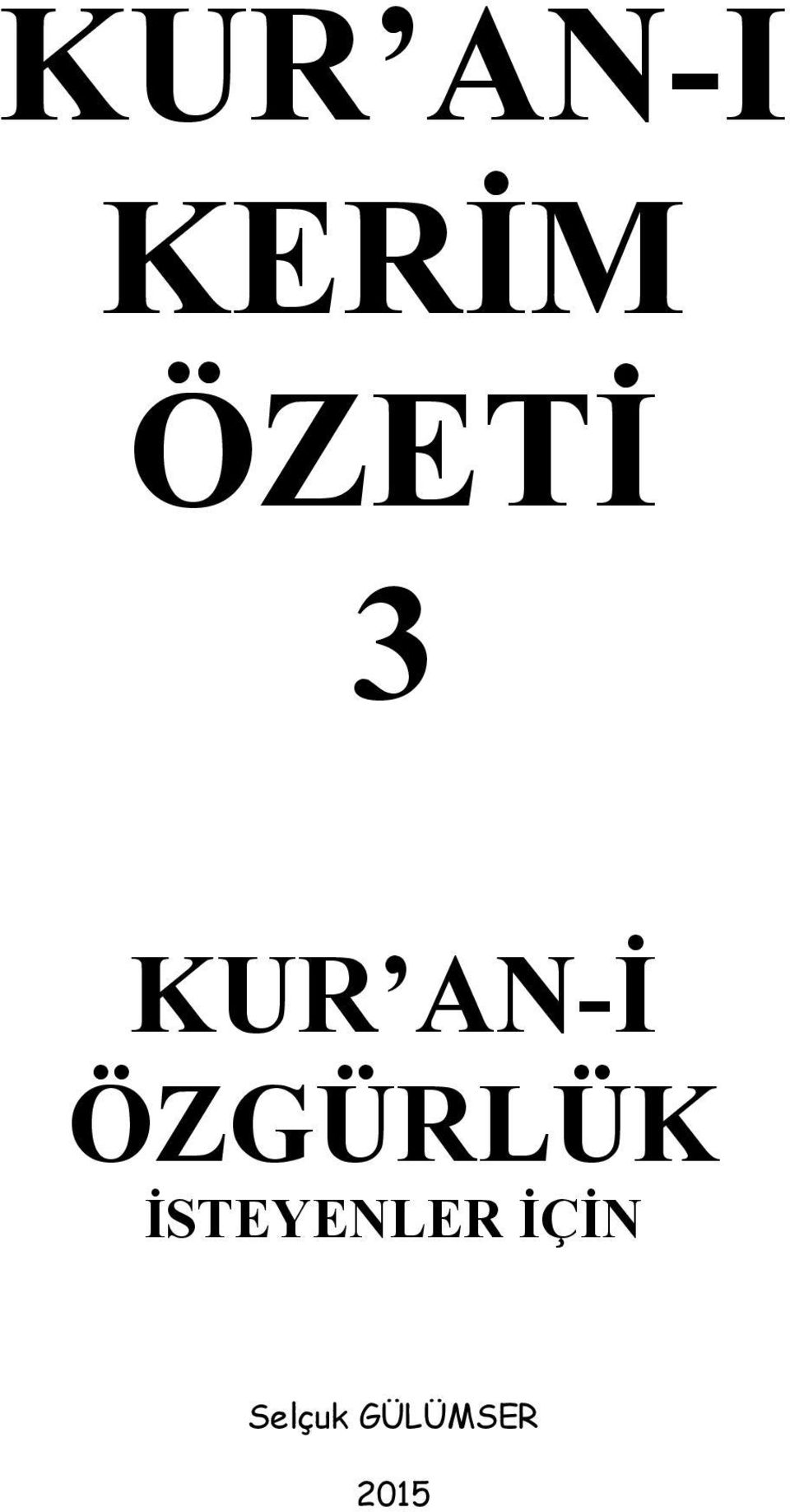 ÖZGÜRLÜK İSTEYENLER