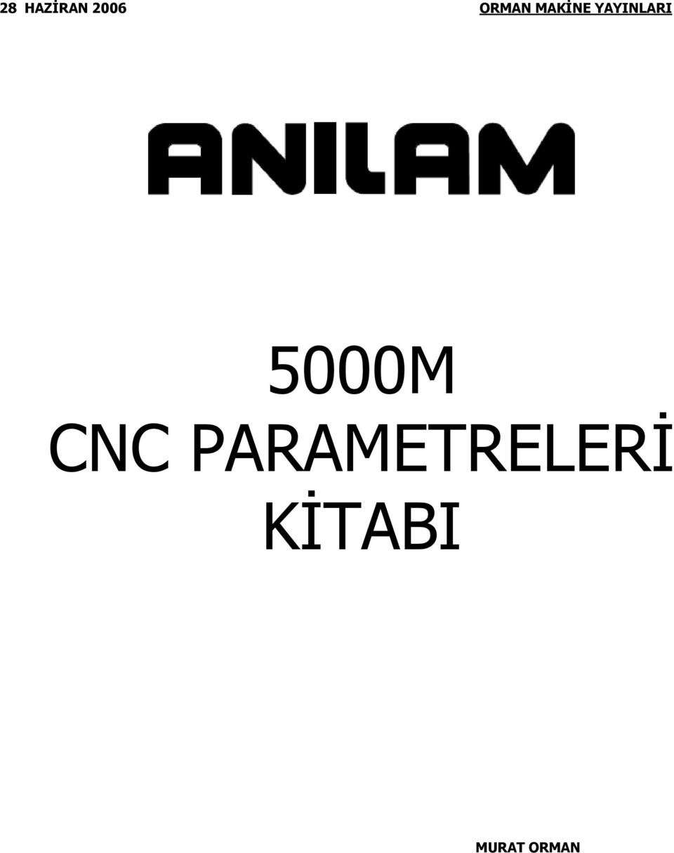 YAYINLARI 5000M CNC