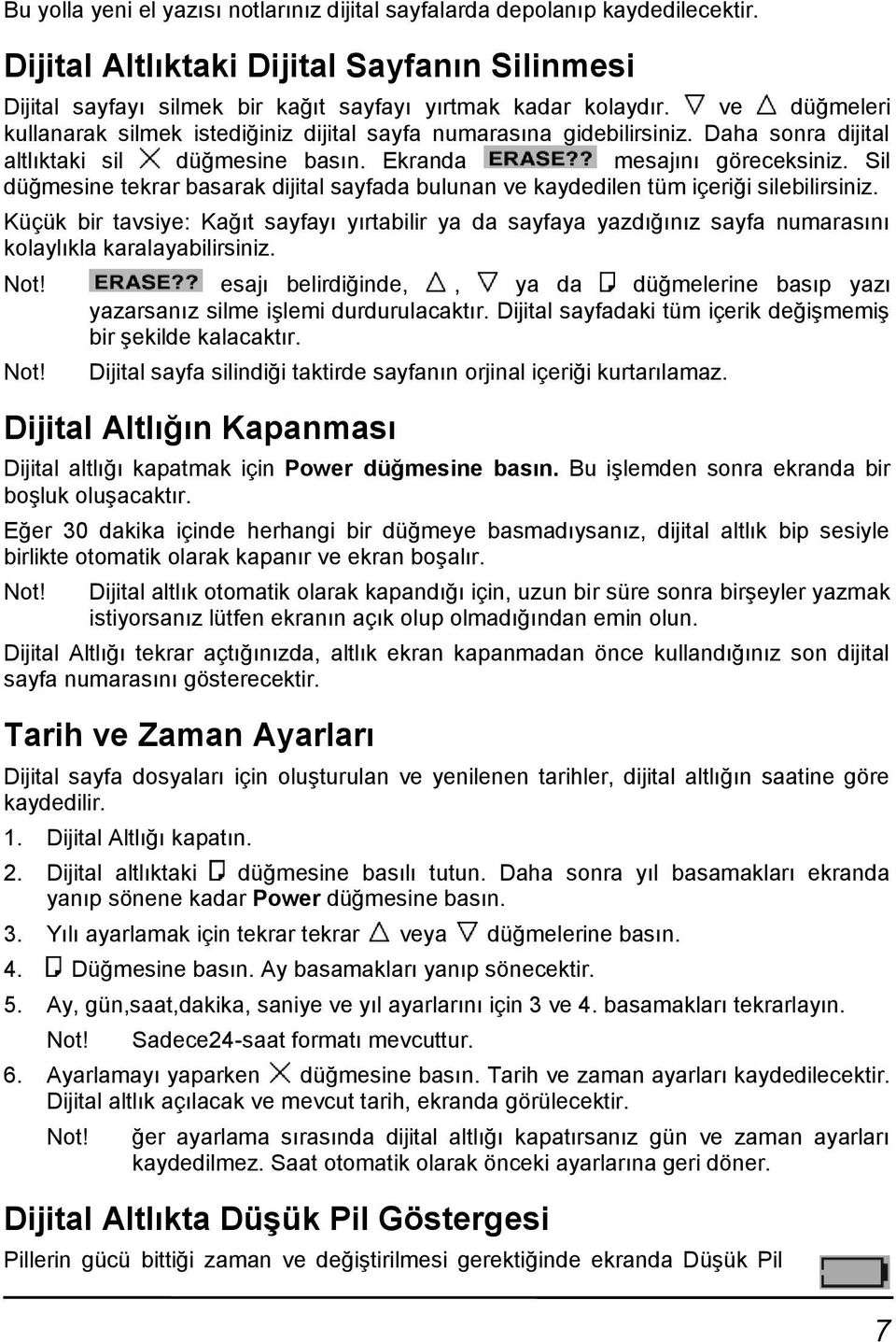 Sil düğmesine tekrar basarak dijital sayfada bulunan ve kaydedilen tüm içeriği silebilirsiniz.