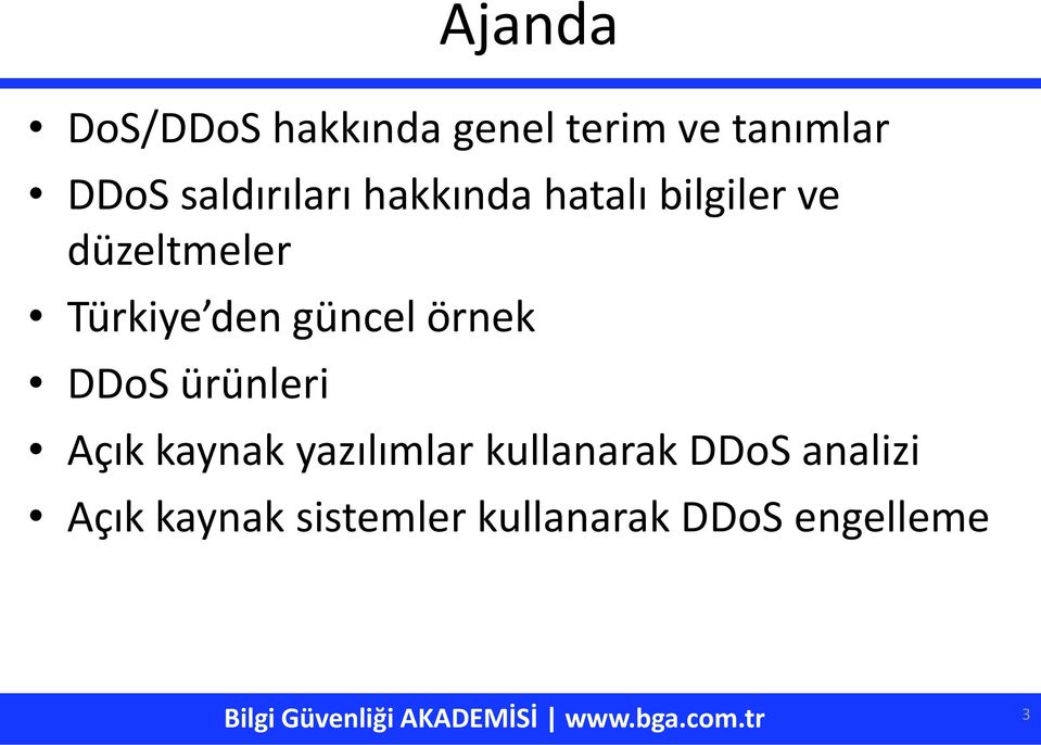 den güncel örnek DDoS ürünleri Açık kaynak yazılımlar