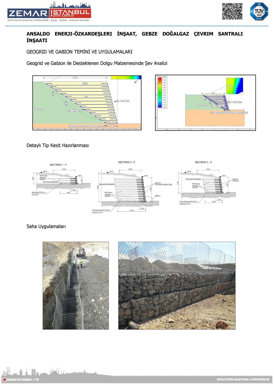 Geogrid ve Gabion ile Desteklenen Dolgu Malzemesinde Şev