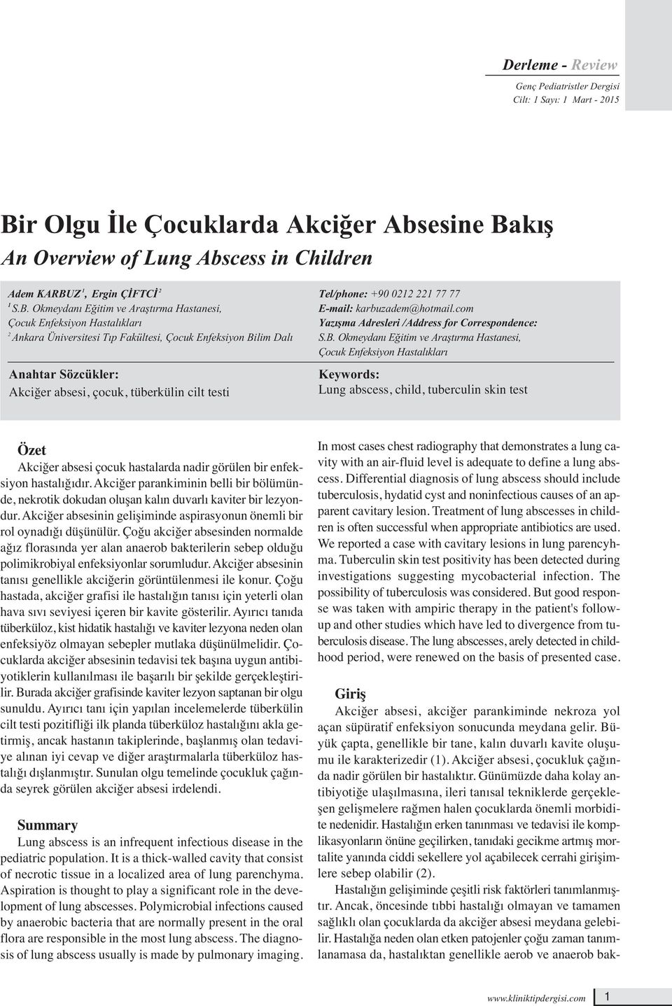 kış An Overview of Lung Abscess in Children Adem KARBU