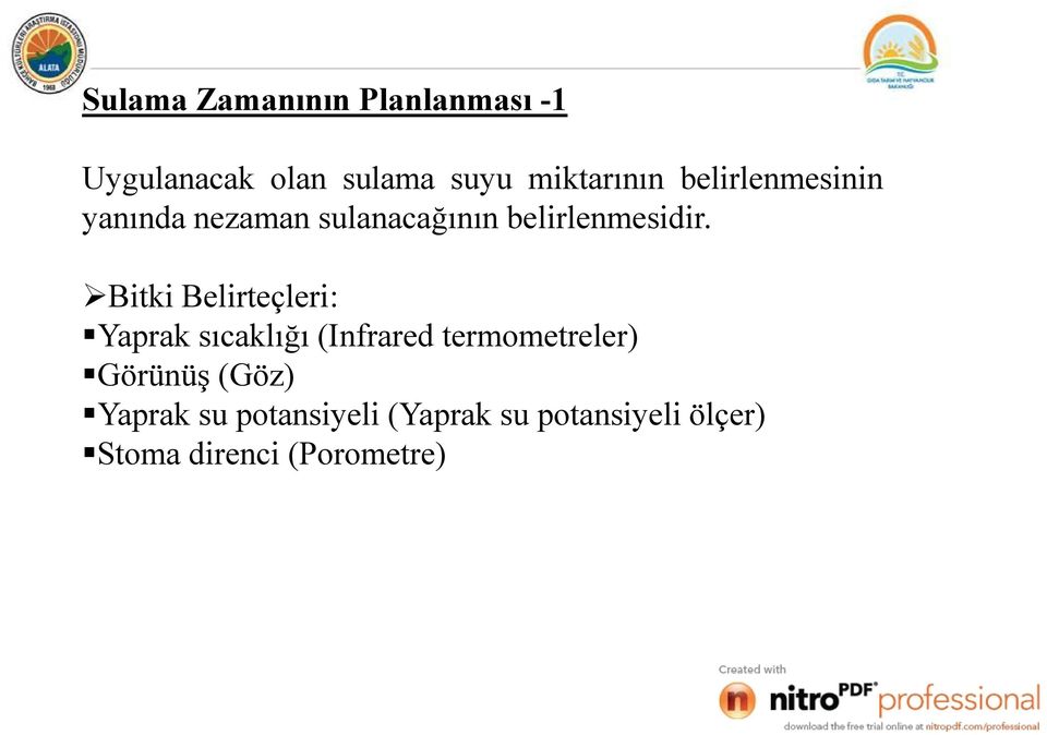 Bitki Belirteçleri: Yaprak sıcaklığı (Infrared termometreler) Görünüş