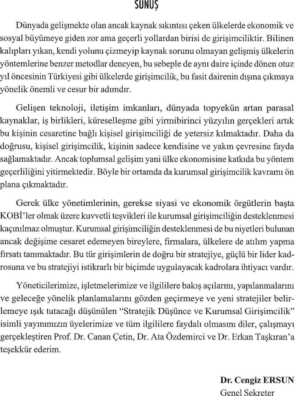 dairenin dışına çıkmaya yönelik önemli ve cesur bir adımdır.