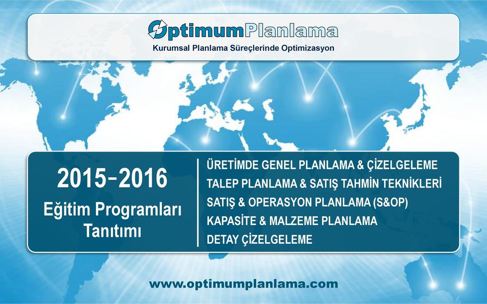 SATIŞ TAHMİN TEKNİKLERİ SATIŞ & OPERASYON PLANLAMA (S&OP)